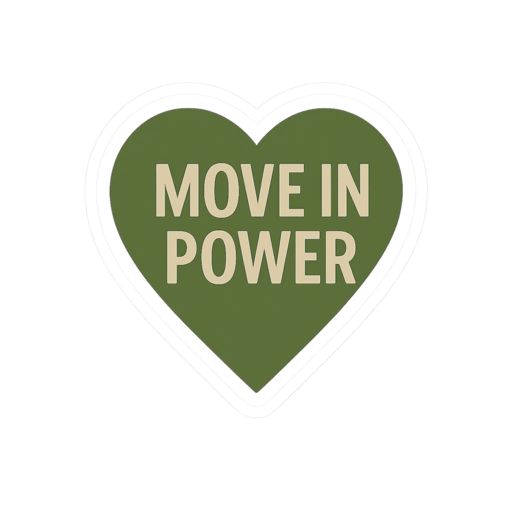 “Move in Power” Heart Sticker